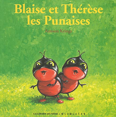 9782070554911: Blaise et Thrse les Punaises: Blaise ET Therese Les Punaises