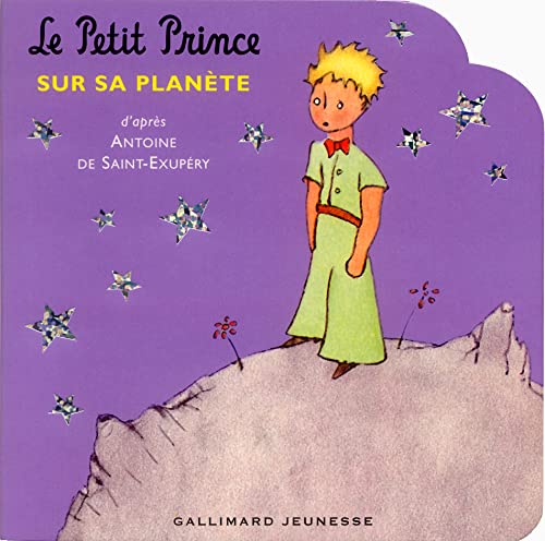 LE PETIT PRINCE SUR SA PLANETE (9782070555529) by SAINT-EXUPERY, ANTOINE DE