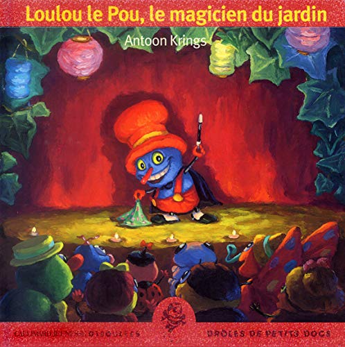 Stock image for Loulou le Pou, le magicien du jardin for sale by medimops