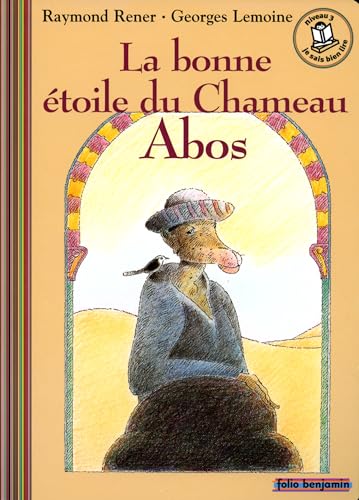 9782070557615: La bonne toile du chameau Abos (Folio Benjamin)