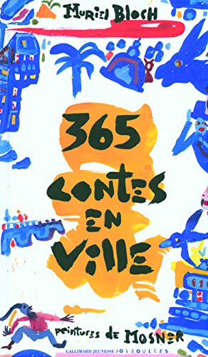 9782070557974: 365 contes en ville