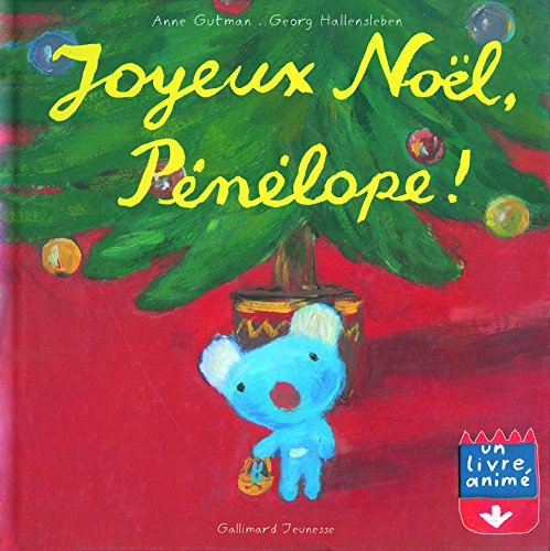 Joyeux Noel, Penelope ! ( French Edition Merry Christmas Penelope ) (Les livres animÃ©s de PÃ©nÃ©lope) (9782070558384) by Georg Hallensleben; Anne Gutman
