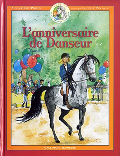 Beispielbild fr Danseur : Petit Cheval Magique. Vol. 5. L'anniversaire De Danseur zum Verkauf von RECYCLIVRE