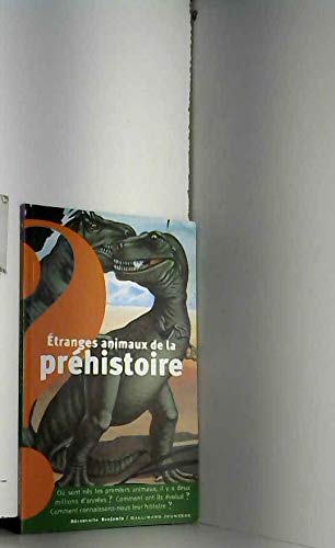 Beispielbild fr Etranges animaux de la prhistoire zum Verkauf von Ammareal