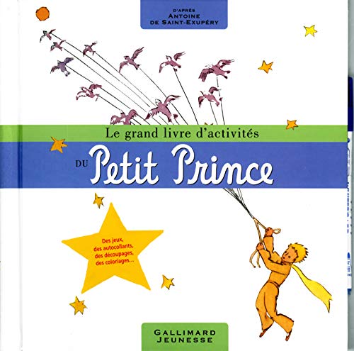 Beispielbild fr Le grand livre d'activits du Petit Prince zum Verkauf von Ammareal