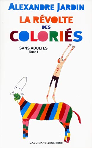 Stock image for Sans adultes, tome 1 : La Rvolte des coloris for sale by Ammareal