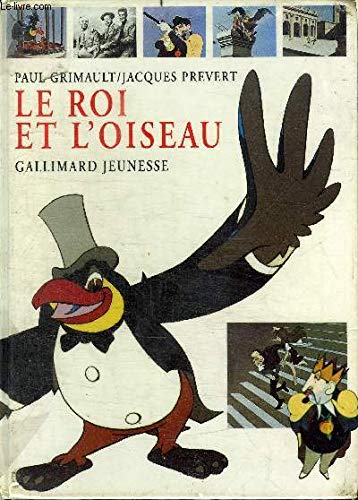 Imagen de archivo de LE ROI ET L'OISEAU PREVERT, JACQUES a la venta por Librairie LOVE