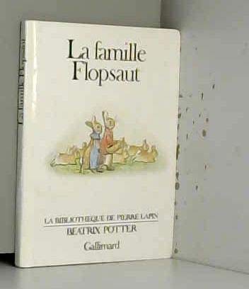 LA FAMILLE FLOPSAUT (BP LA BIBLIOTHEQUE DE PIERRE LAPIN) (9782070560721) by [???]