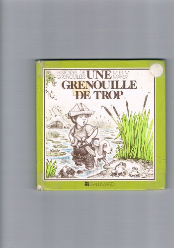 Beispielbild fr Une Grenouille de trop zum Verkauf von Ammareal