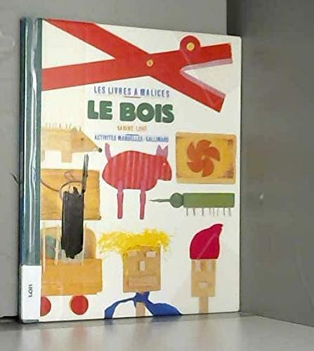 Beispielbild fr Le Bois zum Verkauf von Librairie Th  la page