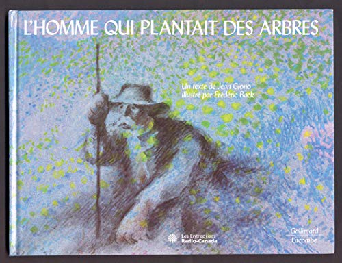 Beispielbild fr L'homme Qui Plantait Des Arbres zum Verkauf von RECYCLIVRE