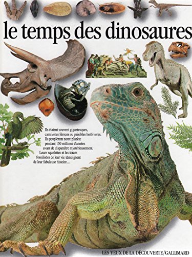 Stock image for Le Temps des dinosaures for sale by Ammareal