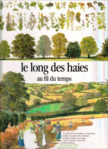 Stock image for Le long des haies au fil du temps (HORS SERIE JEUNESSE) for sale by ThriftBooks-Dallas