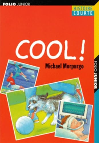 Cool ! (9782070566136) by Morpurgo, Michael
