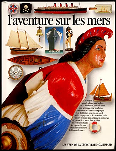 Stock image for L'aventure sur les mers Kentley, Eric G.; Stevenson, James; Chambers, Tina and National maritime museum for sale by LIVREAUTRESORSAS