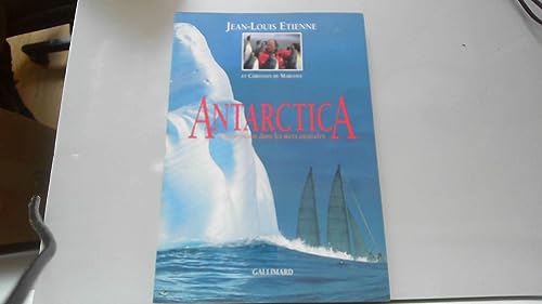 Stock image for Antarctica Une aventure dans les mers australes for sale by Librairie Th  la page