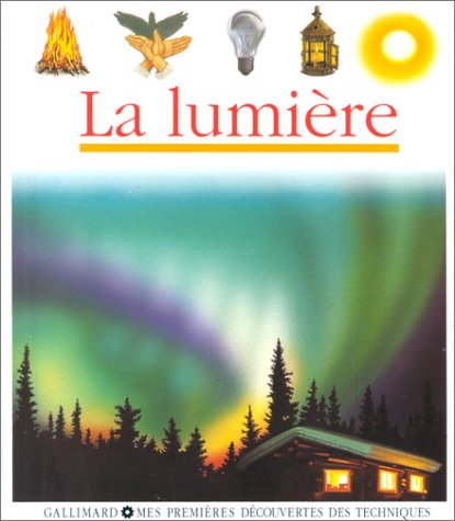 Stock image for Mes Premieres Decouvertes: La Lumiere for sale by WorldofBooks