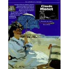 Beispielbild fr Claude Monet : La lumire et l'instant zum Verkauf von Ammareal