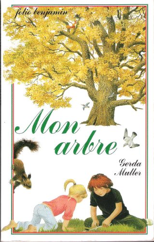 Mon arbre (INACTIF- FOLIO BENJAMIN (1)) (9782070569229) by Gerda Muller