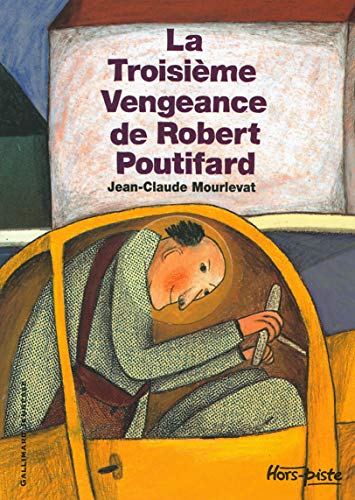 Beispielbild fr La Troisime Vengeance de Robert Poutifard zum Verkauf von Ammareal