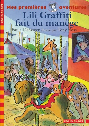 LILI GRAFFITI FAIT DU MANEGE (FOLIO CADET CLASSIQUE 3) (9782070570218) by Paula Danziger