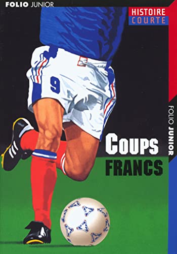 Stock image for Coups francs for sale by Chapitre.com : livres et presse ancienne