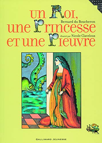 9782070570942: Un Roi, une Princesse et une Pieuvre (Albums Gallimard Jeunesse) (French Edition)