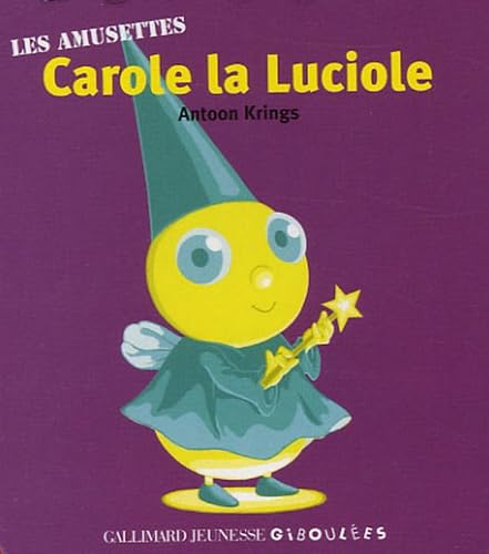 9782070571321: Carole la Luciole