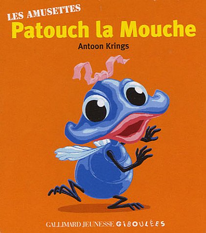 Stock image for Patouch la Mouche for sale by LeLivreVert
