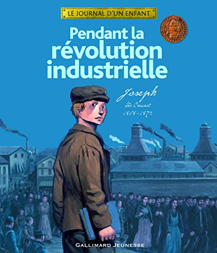 Beispielbild fr Pendant la rvolution industrielle: Joseph, Le Creusot, 1868-1872 zum Verkauf von Ammareal