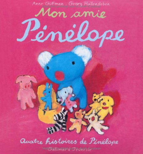 MON AMIE PENELOPE: QUATRE HISTOIRES DE PENELOPE (9782070571864) by GUTMAN/HALLENSLEBEN