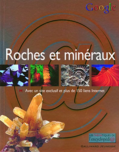 Stock image for Roches Et Minraux : Avec Un Site Exclusif Et Plus De 150 Liens Internet for sale by RECYCLIVRE