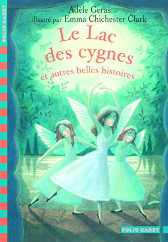 Stock image for Le Lac des cygnes et autres belles histoires for sale by Ammareal