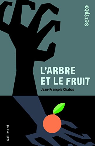 Beispielbild fr L'arbre et le fruit zum Verkauf von Ammareal