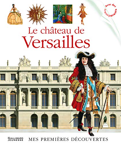 Stock image for Le château de Versailles for sale by ThriftBooks-Dallas