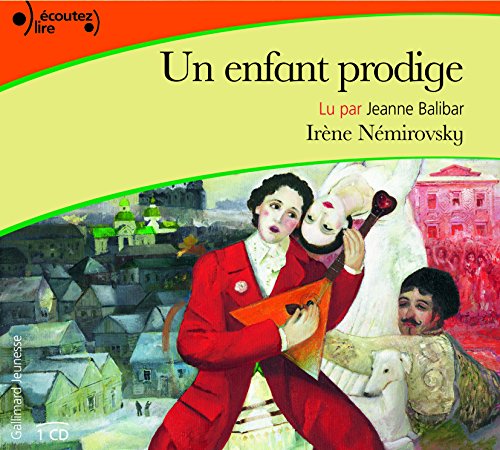 Un Enfant Prodige - Audio CD (French Edition) (9782070574001) by Irene Nemirovsky