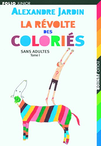 9782070574063: Sans adultes, I : La rvolte des Coloris