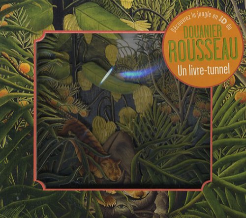 Le Douanier Rousseau: Un livre-tunnel (Hors SÃ©rie) (French Edition) (9782070574346) by Sommers, Joan