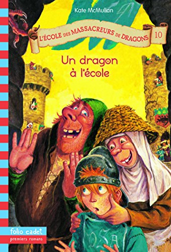 Beispielbild fr L'cole des Massacreurs de Dragons, 10:Un dragon  l'cole zum Verkauf von Ammareal