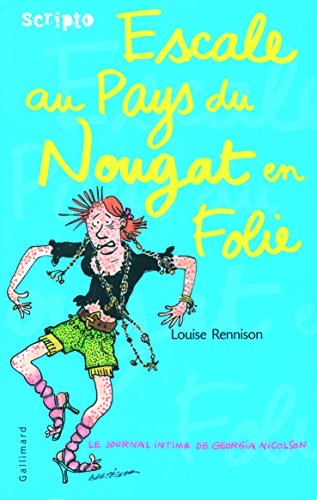 Beispielbild fr Le journal intime de Georgia Nicolson, 6:Escale au Pays-du-Nougat-en-Folie zum Verkauf von WorldofBooks