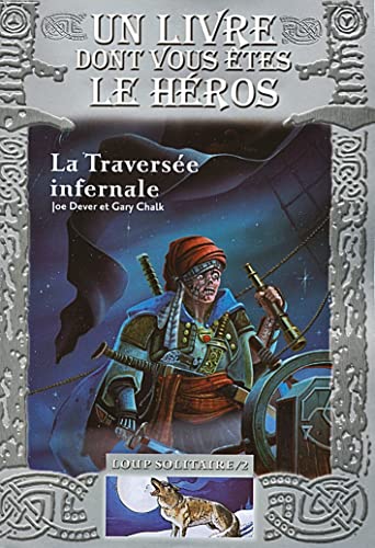 Beispielbild fr LOUP SOLITAIRE - 2 LA TRAVERSEE INFERNALE zum Verkauf von HPB-Ruby