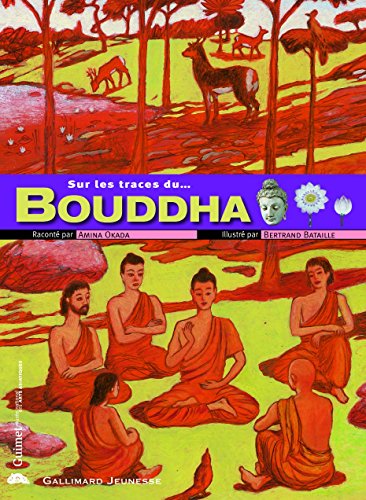 Imagen de archivo de Sur les traces du Bouddha a la venta por ThriftBooks-Atlanta