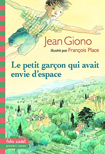 Le petit garÃ§on qui avait envie d'espace (9782070575480) by Giono, Jean