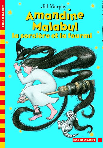 Amandine Malabul, la sorciÃ¨re et la fourmi (9782070575695) by Murphy, Jill