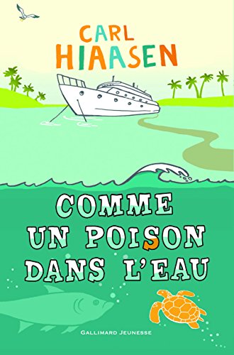 Comme un poison dans l'eau (9782070576128) by Hiaasen, Carl