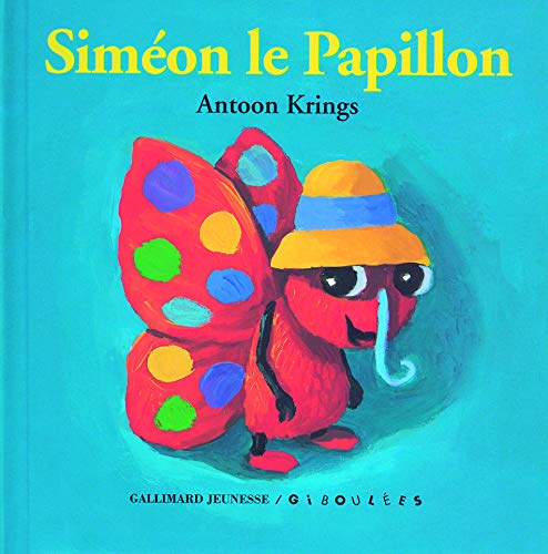 9782070576357: Simon le Papillon (Les livres-tirettes Drles de Petites Btes - Giboules)