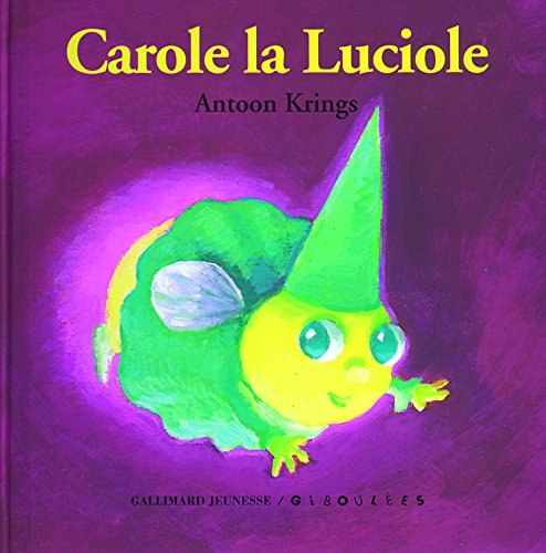 9782070576364: Carole la Luciole (Les livres-tirettes Drles de Petites Btes - Giboules)
