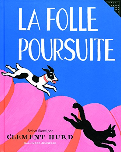 La folle poursuite (9782070576500) by Hurd, Clement