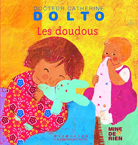 9782070576746: Les doudous - Docteur Catherine Dolto - de 2  7 ans