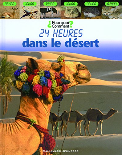 Beispielbild fr 24 Heures Dans Le Dsert zum Verkauf von RECYCLIVRE